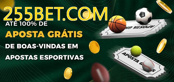 255BET.COMbet Ate 100% de Aposta Gratis